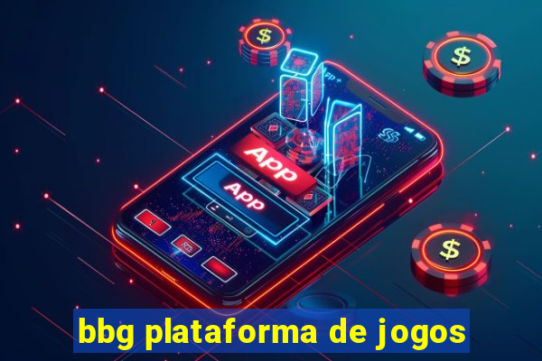 bbg plataforma de jogos